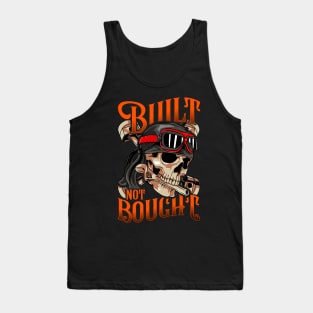 Funny Built Not Bought Car & Motorcycle Mechanic Tank Top